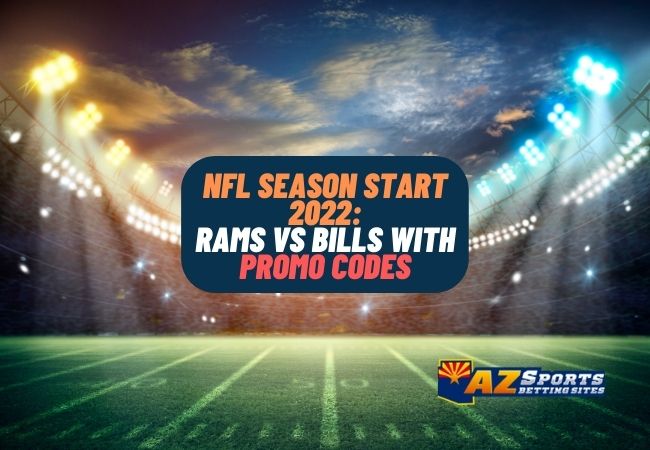 NFL season start 2022: Rams VS Bills with promo codes