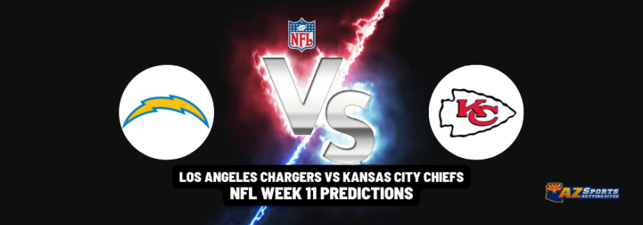 Los Angeles Chargers VS Kansas City Chiefs NFL Week 11 Predictions With Odds, Betting Lines, Picks And Promos